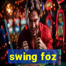 swing foz